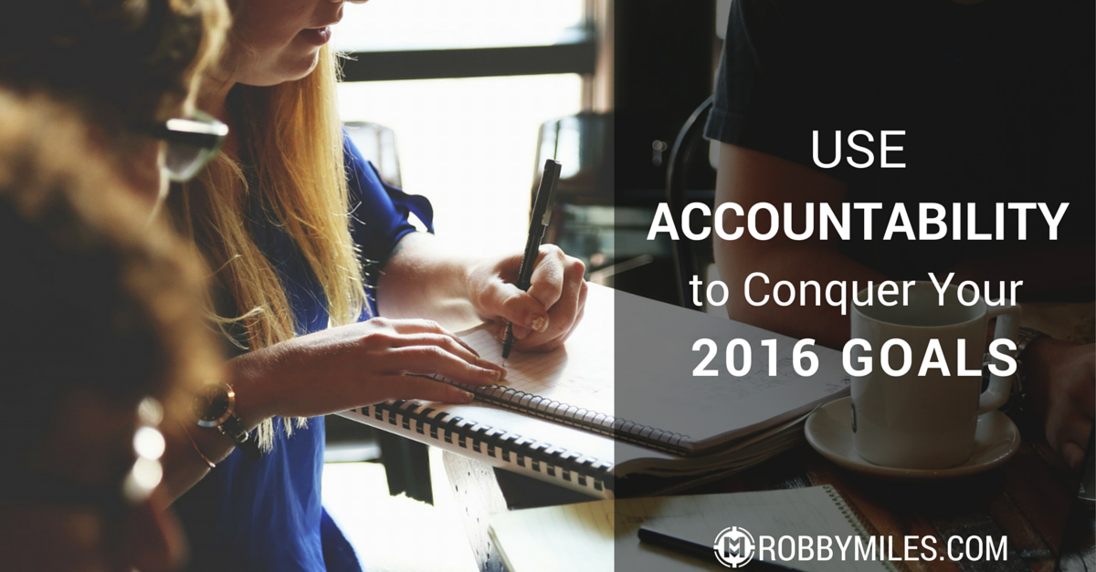 Use Accountability to Conquer Your 2016 Goals