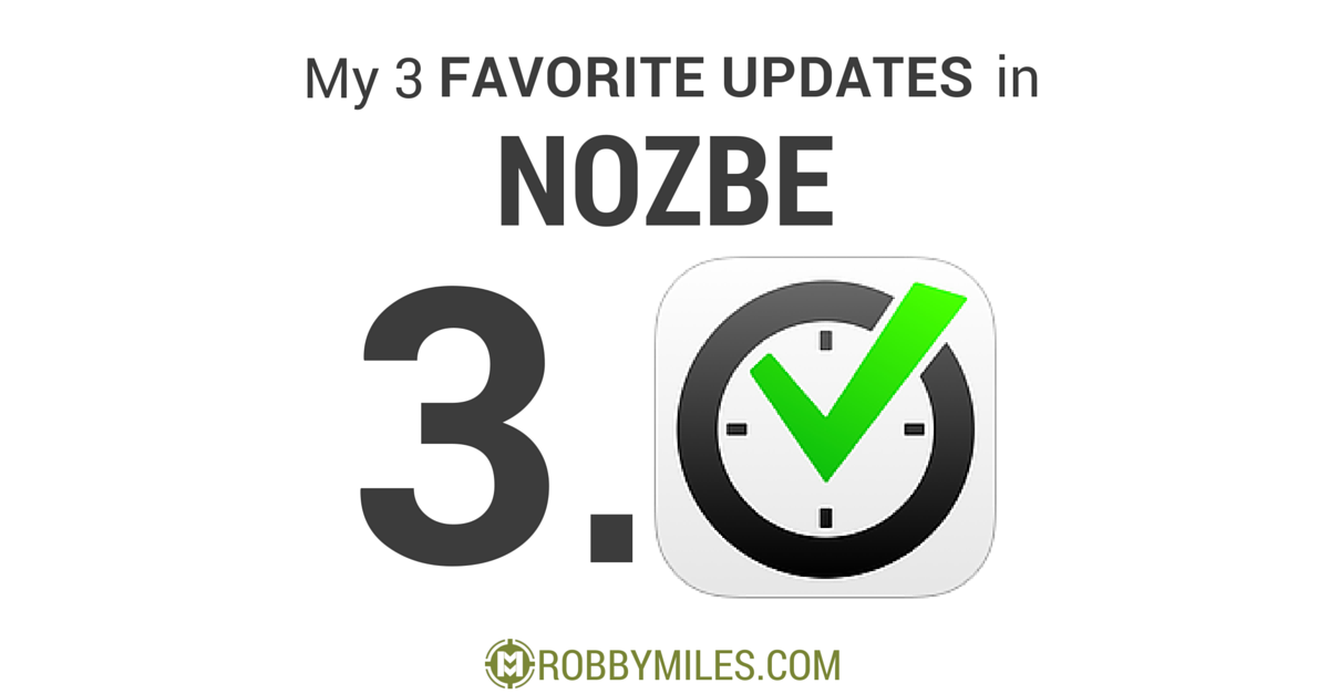 My 3 Favorite Updates in Nozbe 3.0
